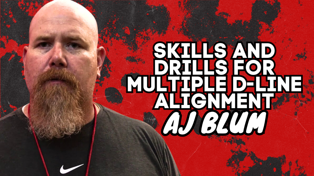 AJ Blum - Skills and Drills for Multiple D-Line Alignment