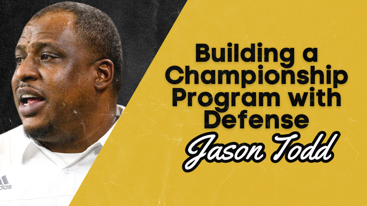 Jason Todd - Building a Championship Program with Defense