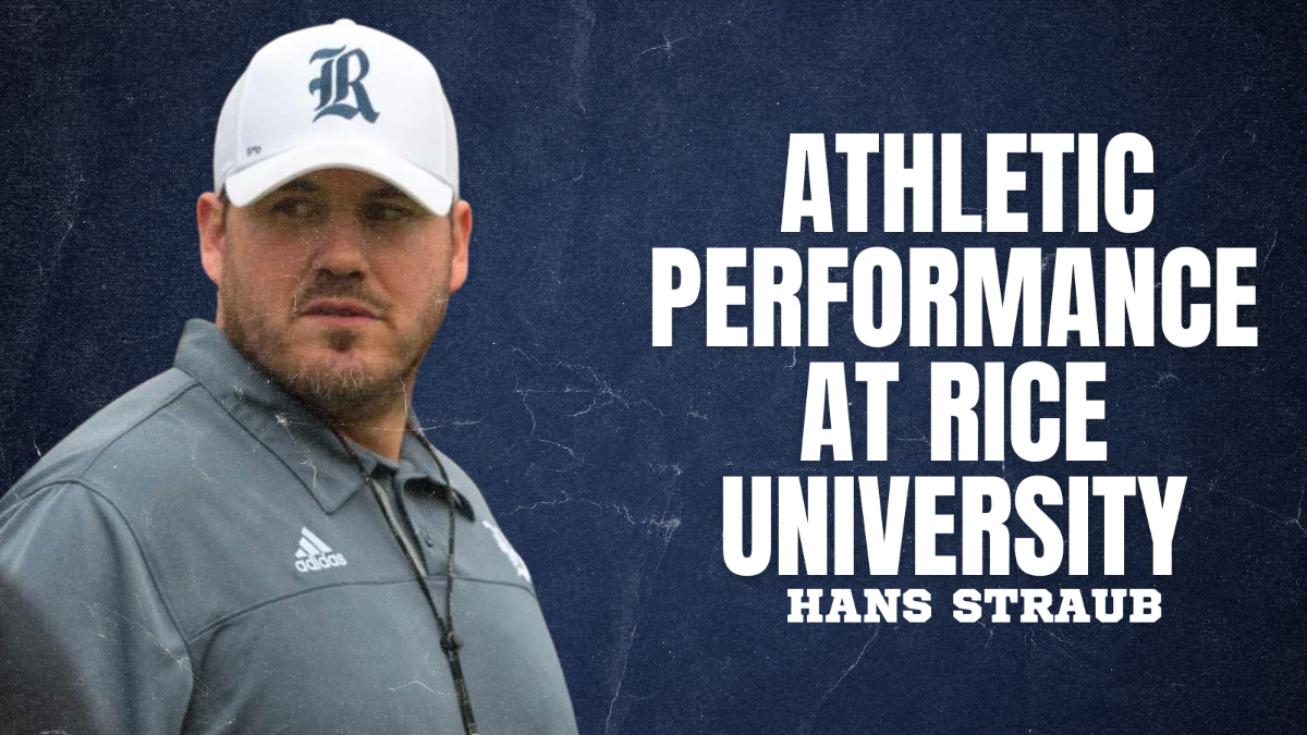 Hans Straub - Athletic Performance at Rice University
