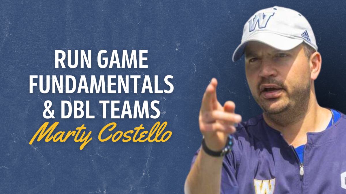 Marty Costello- Run Game Fundamentals & DBL Teams
