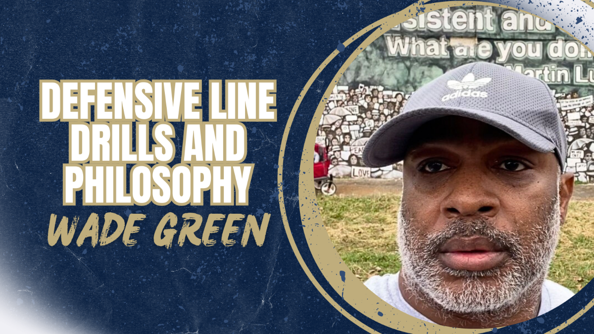 Wade Green- Defensive Line Drills and Philosophy
