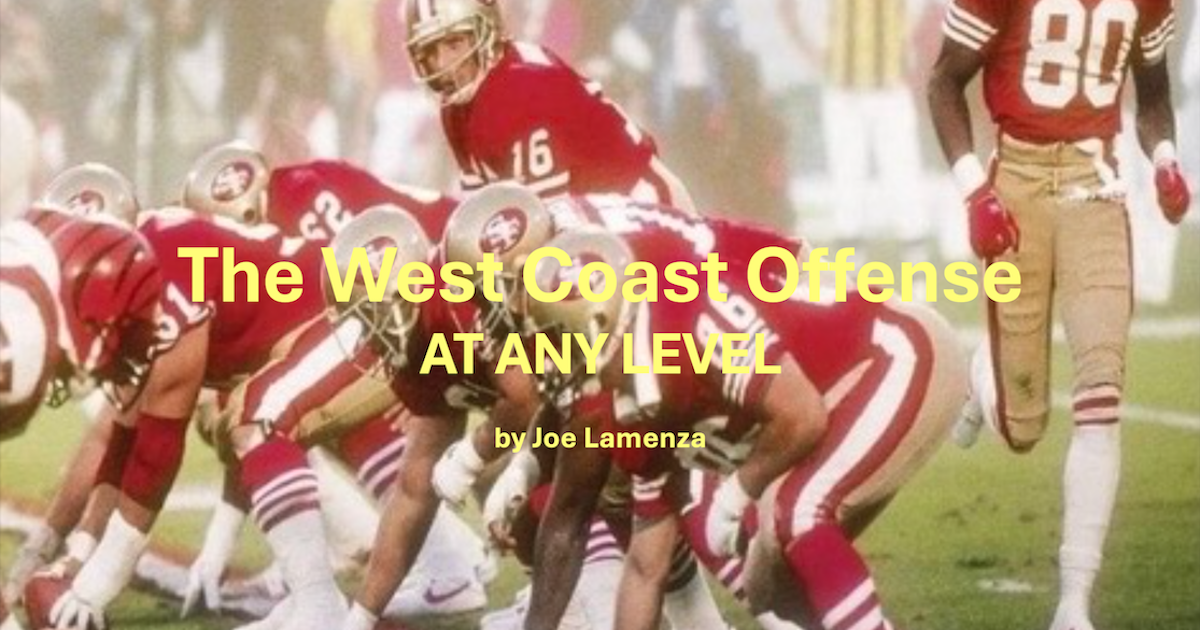 The West Coast Offense: AT ANY LEVEL