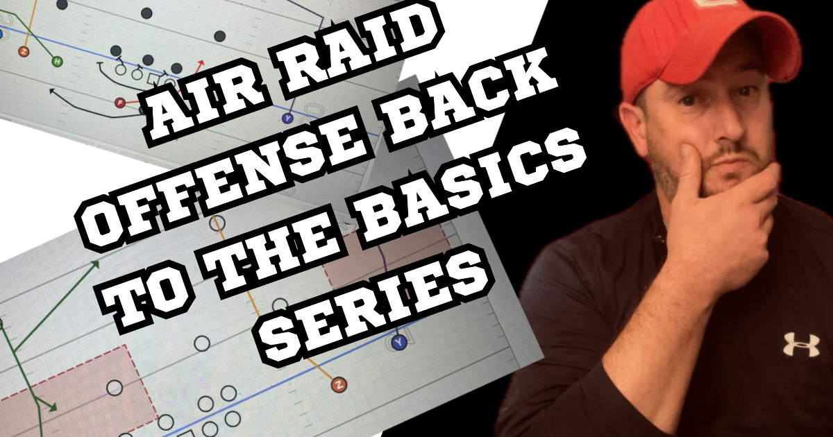 Air Raid Offense Back To The Basics Series