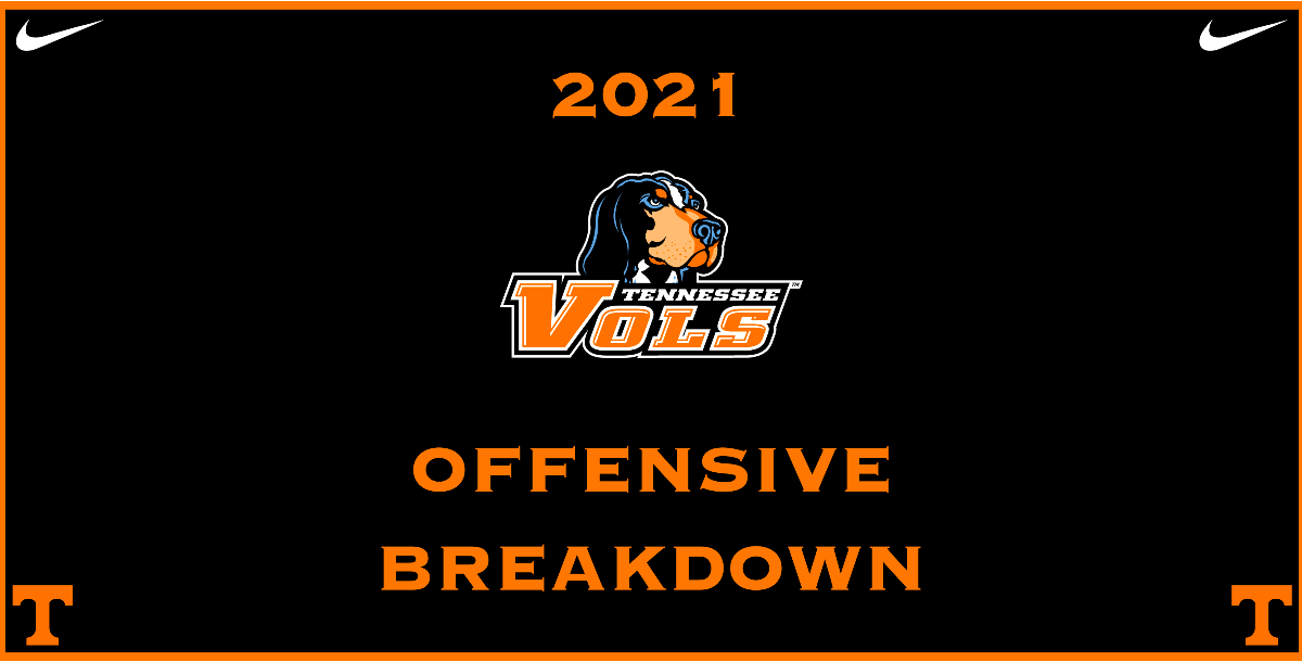 Tennessee Vols 2021 Offensive Breakdown