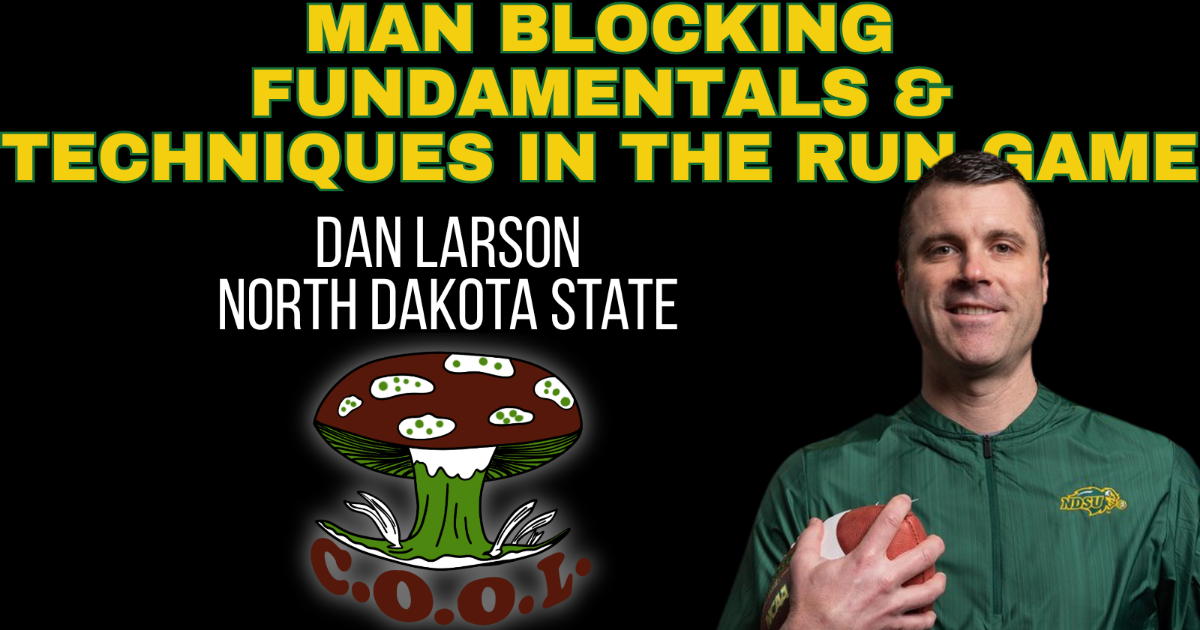Man Blocking Fundamentals And Techniques In The Run Game - Dan Larson
