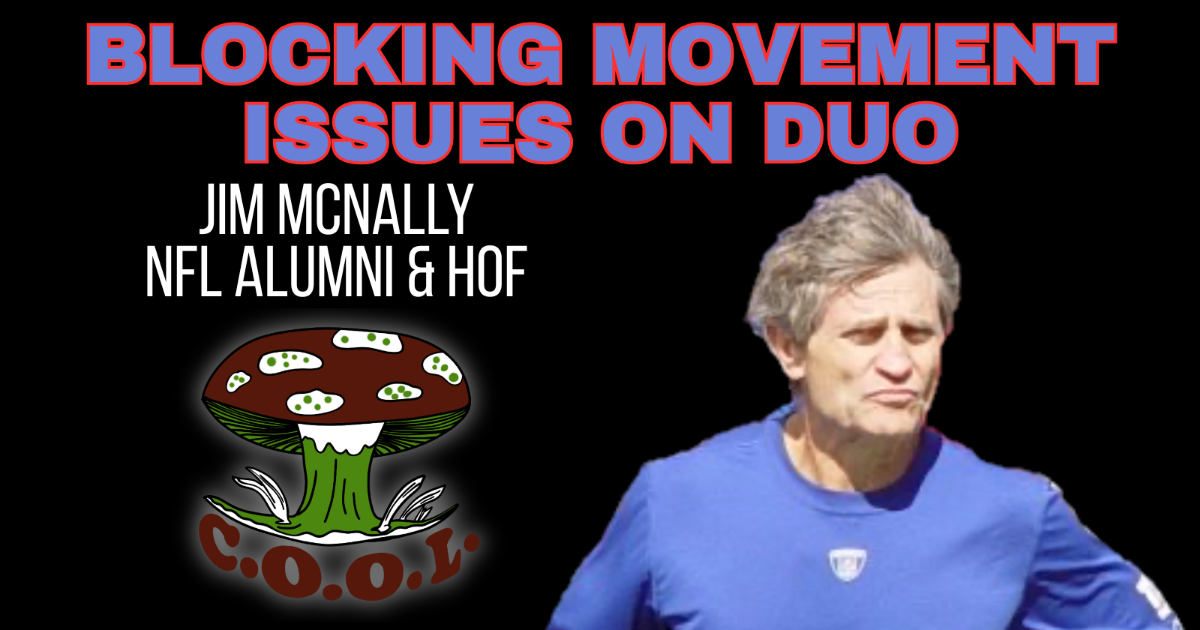  Blocking Movement Issues on Duo - Jim McNally