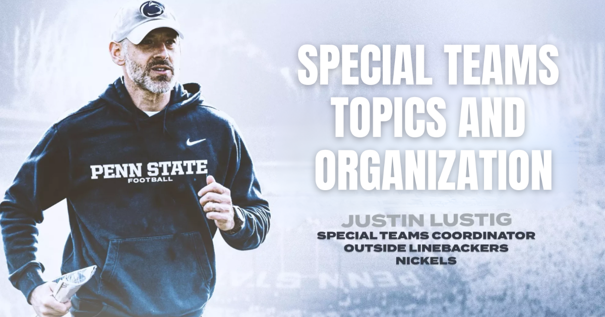 Special Teams Topics and Organization- Justin Lustig