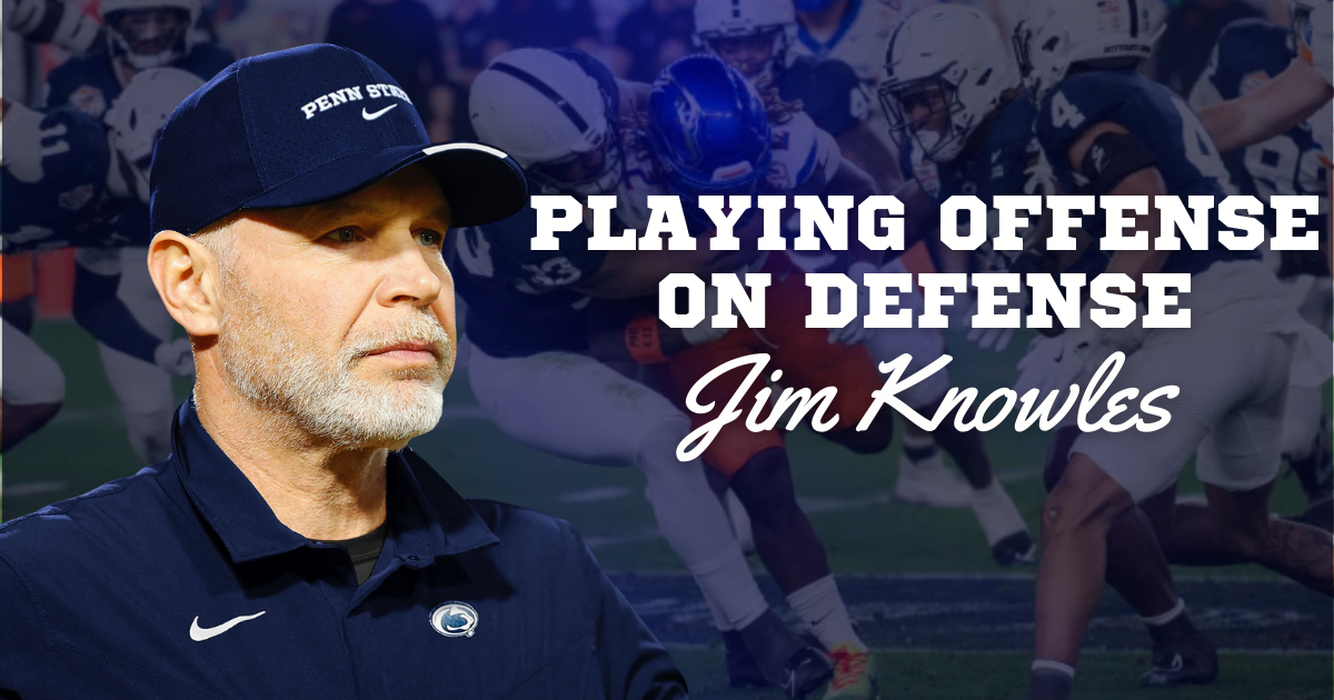 Jim Knowles  - Playing Offense On Defense