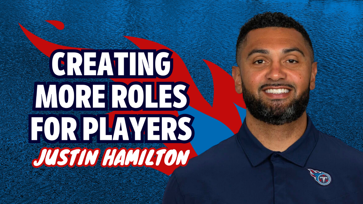 Justin Hamilton - Creating Roles for More Players