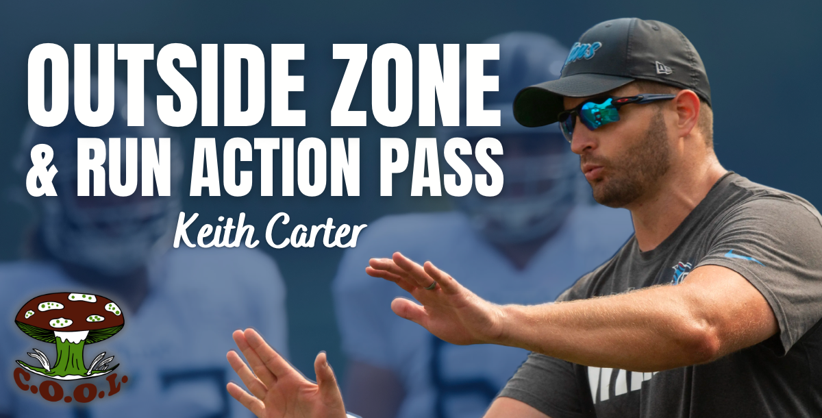 Keith Carter - Outside Zone Play Action & Run Action Pass: The Titan Way