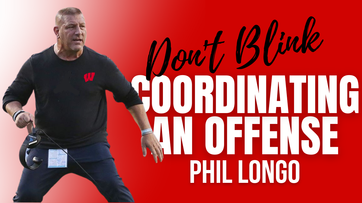 Phil Longo - Coordinating An Offense