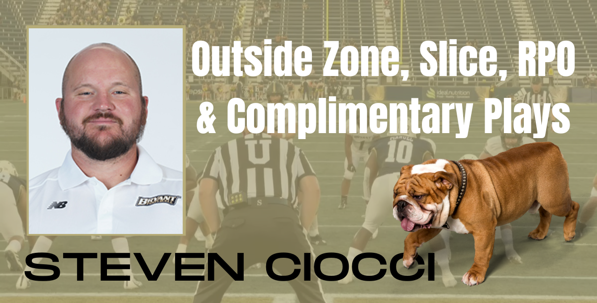 Steven Ciocci - Outside Zone, Slice, RPO and Complimentary Plays