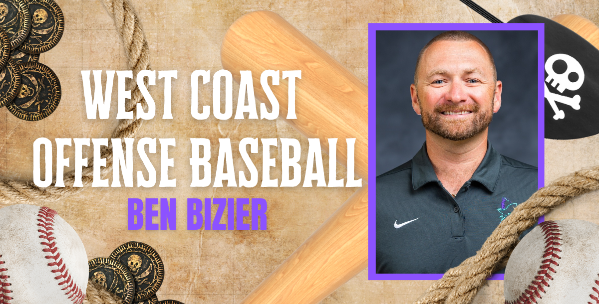 Ben Bizier- West Coast Offense Baseball