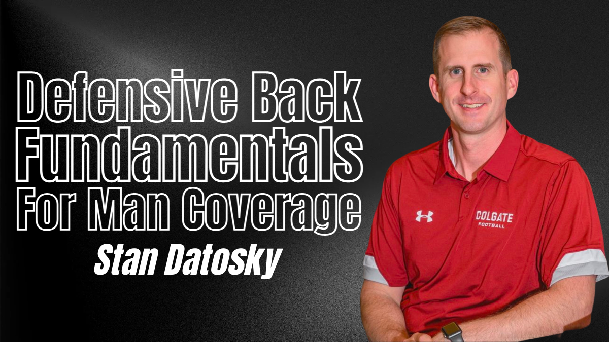 Stan Datosky - Defensive Back Fundamentals for Man Coverage