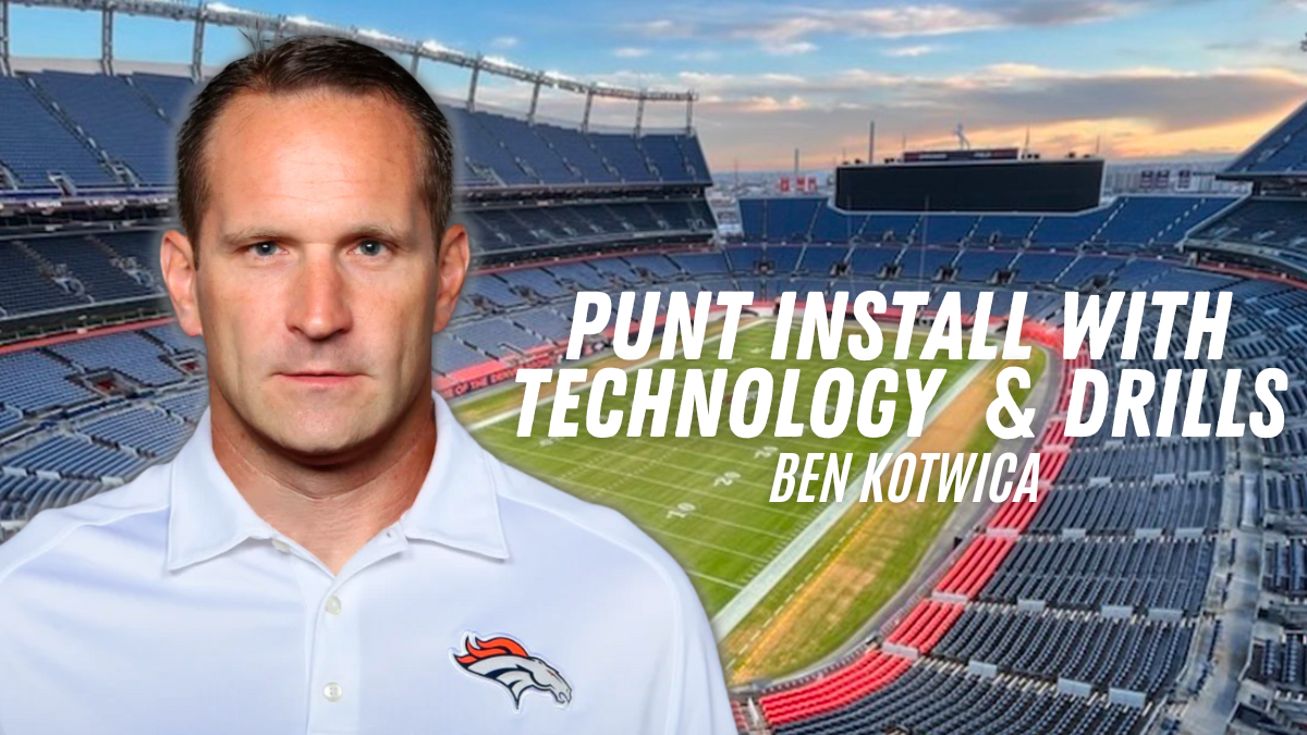 Ben Kotwica - Punt Install with Technology and Drills