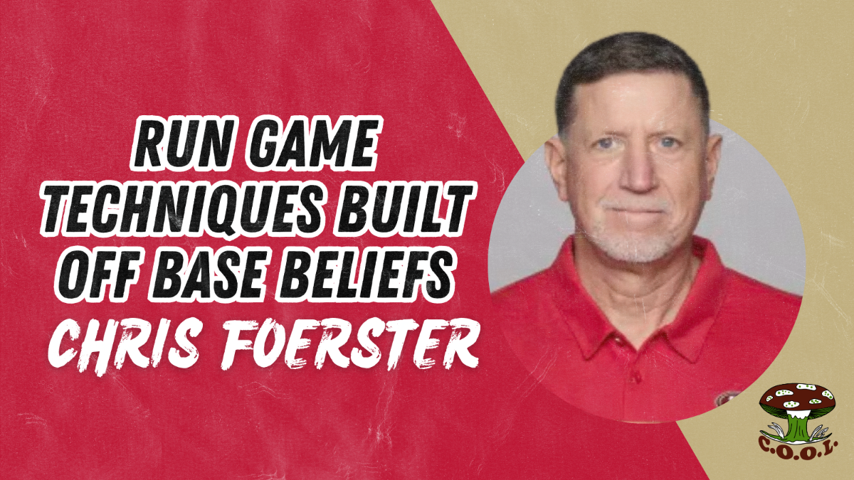 Chris Foerster- Run Game Techniques Built Off Base Beliefs