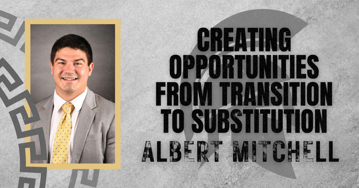 Albert Mitchell- Creating Opportunities from Transition to Substitution