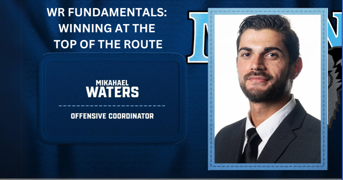 Mikahael Waters - WR Fundamentals: Winning at the Top of the Route