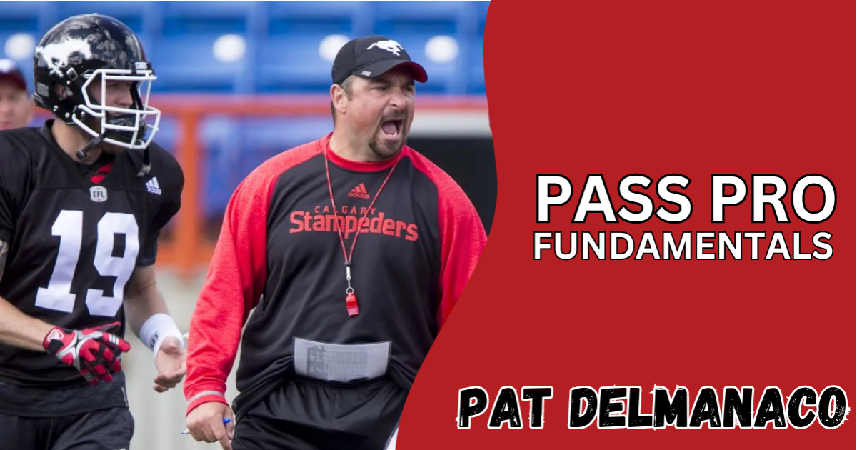 Pat DelMonaco - Pass Pro Fundamentals