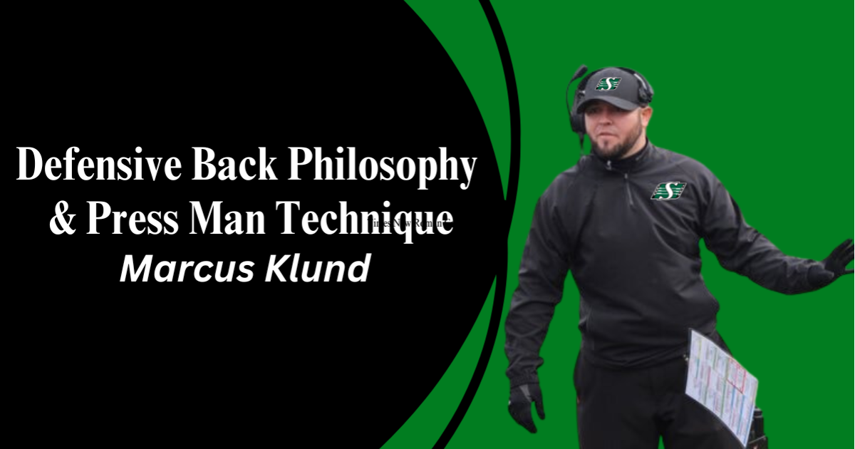 Marcus Klund - Defensive Back Philosophy & Press Man Technique