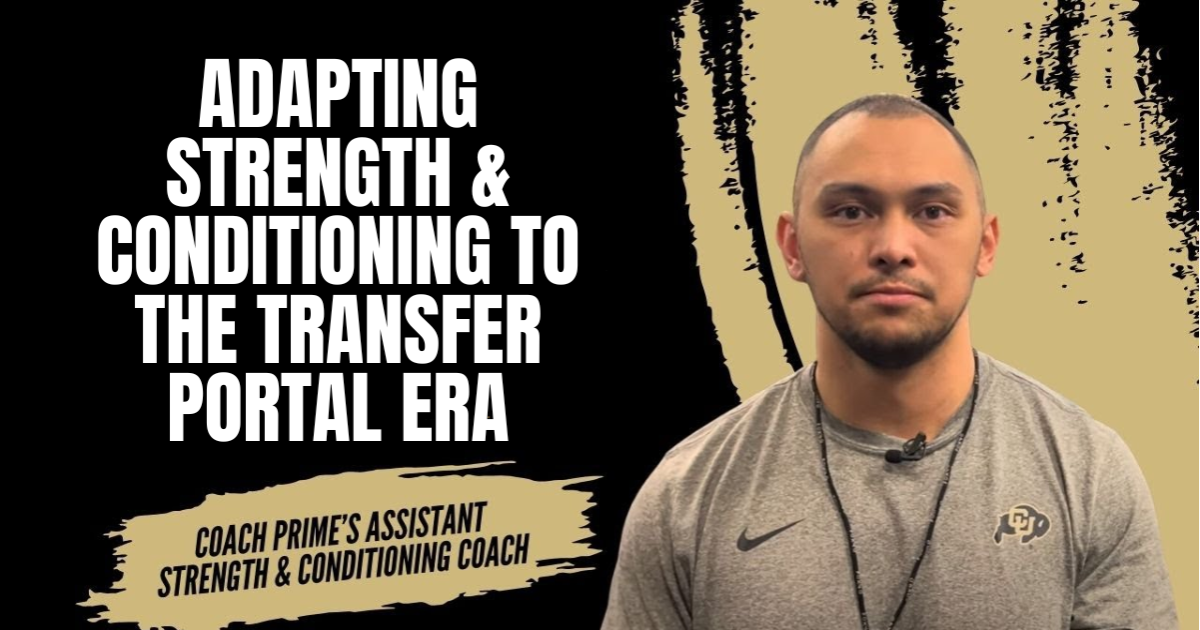 Brandon Reyes - Adapting Strength & Conditioning to the Transfer Portal Era