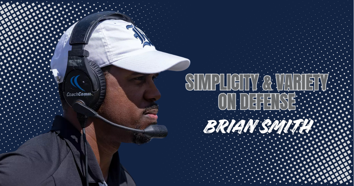 Brian Smith - Defense - Simplicity & Variety