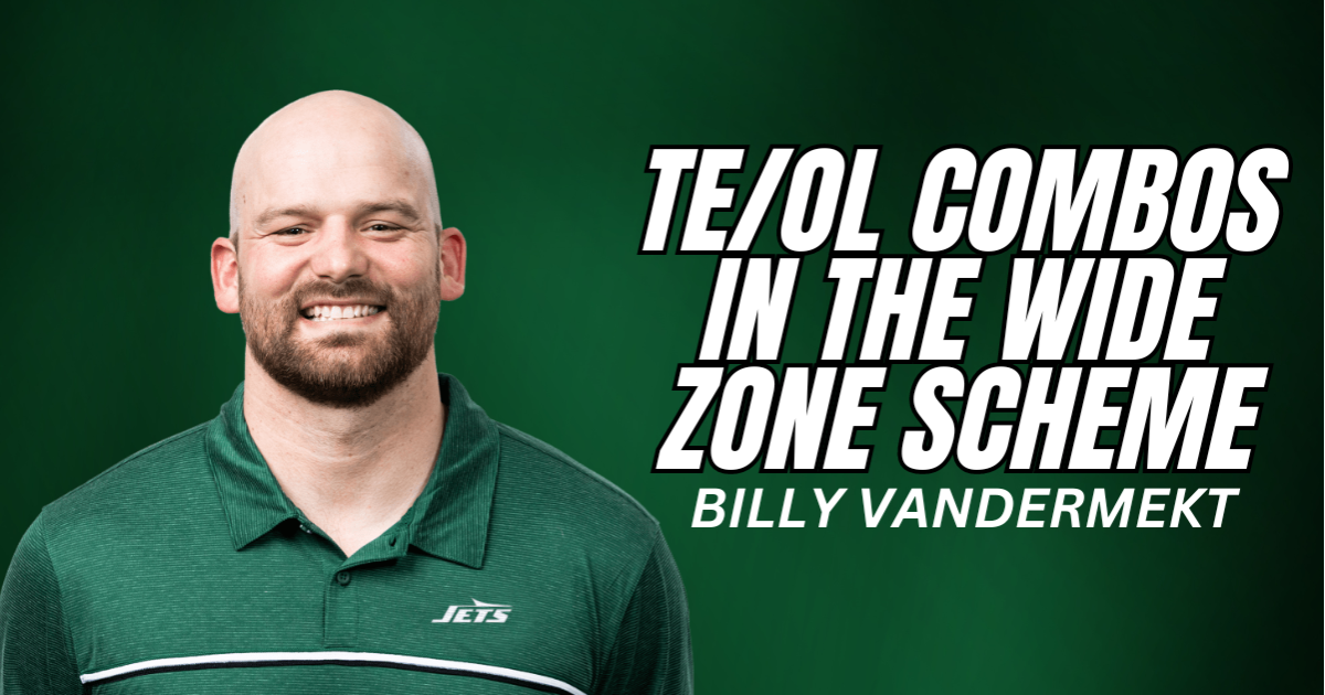 Billy Vandermerkt - TE/OL Combos in the Wide Zone Scheme