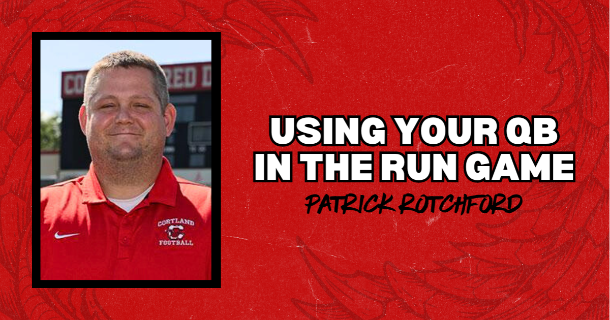 Patrick Rotchford- QB in the Run Game