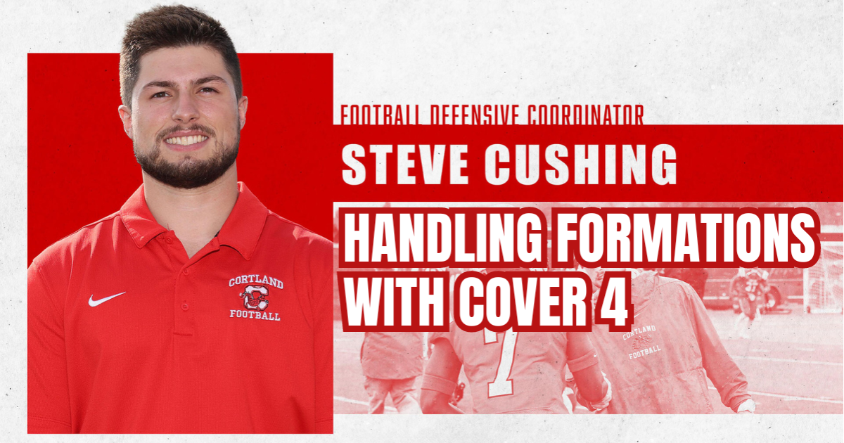 Steve Cushing- Handling Formations with Cover 4