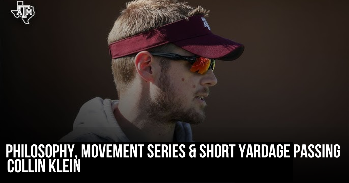 Collin Klein - Philosophy, Movement Series, Short Yardage Passing Game