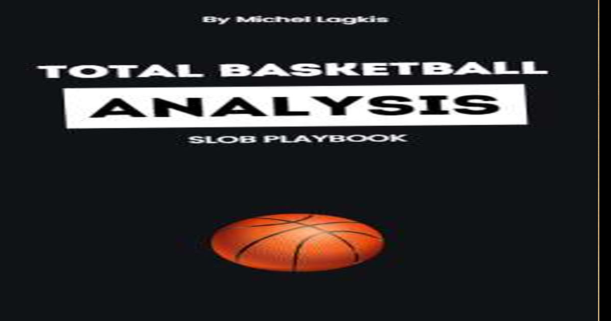 Total Basketball Analysis-Slob Playbook