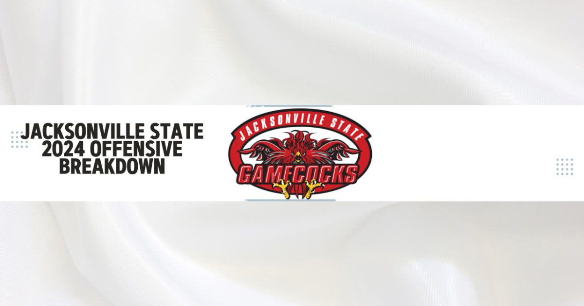 Jacksonville State Offensive Breakdown 2024
