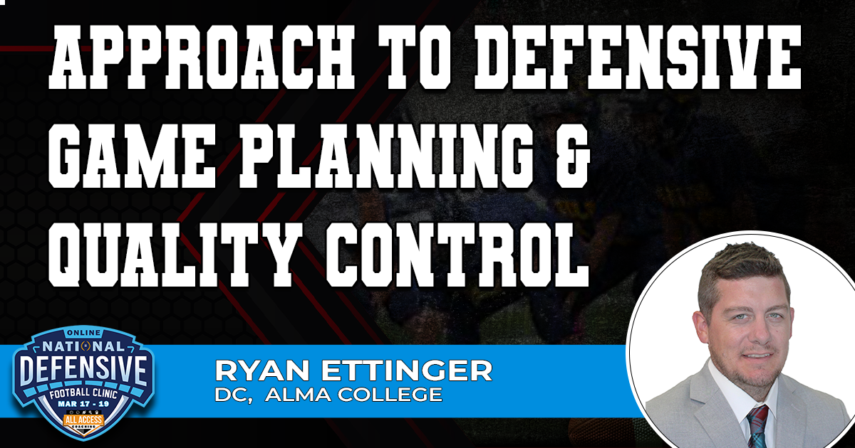 Approach to Defensive Game Planning & Quality Control