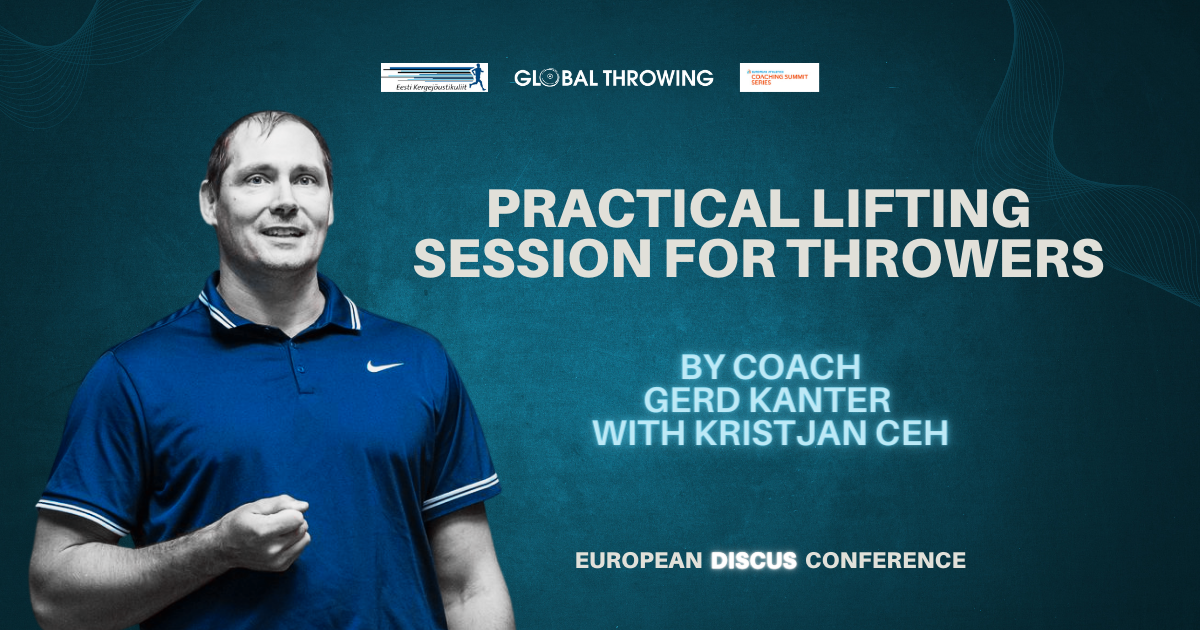 Practical Lifting Session for Throwers by coach Gerd Kanter