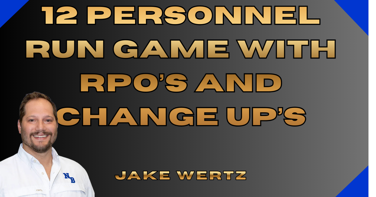 12 Personnel Run Game with RPO`s and Change Ups