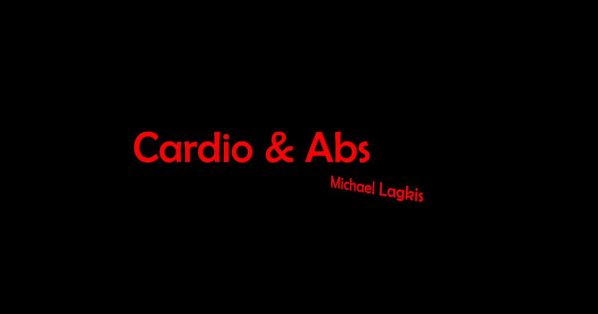Cardio and Abs