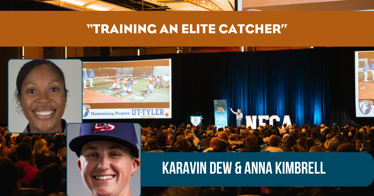 Training an Elite Catcher - Karavin Dew & Anna Kimbrell