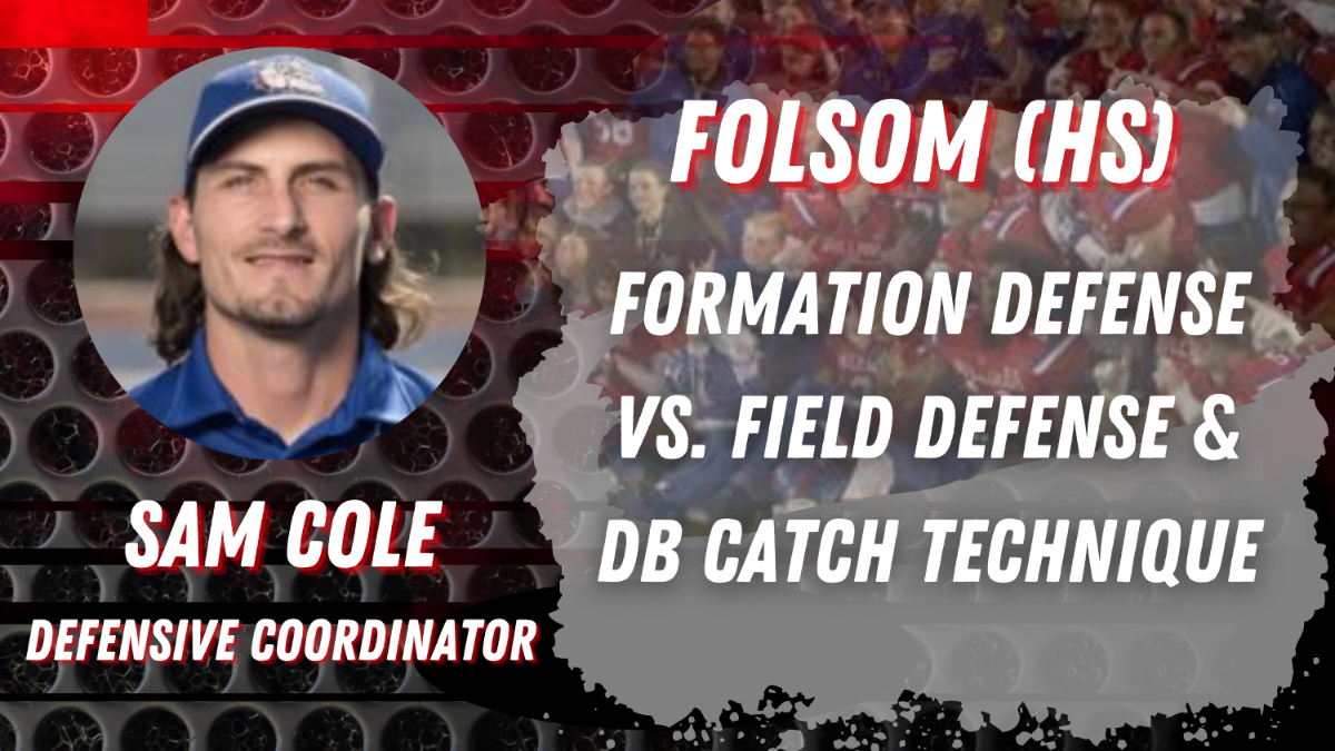 Sam Cole- Folsom High School Defensive Coordinator