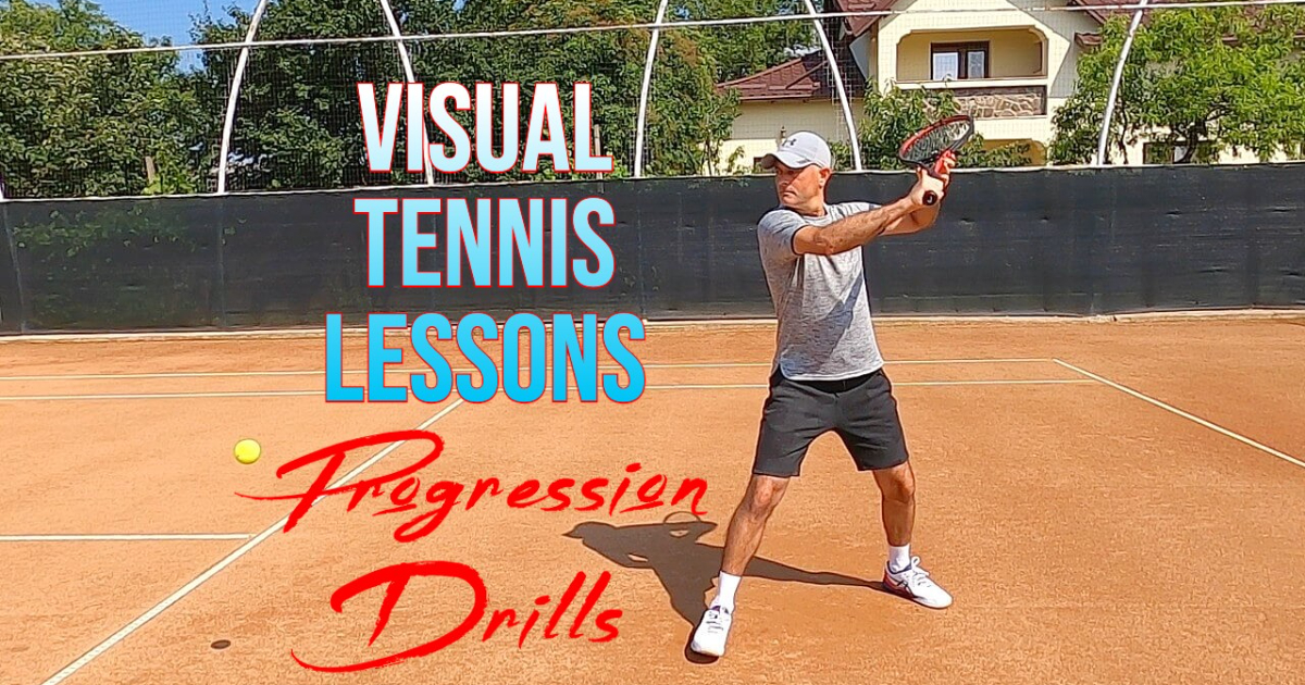 VISUAL TENNIS LESSONS and Strokes Progression Drills