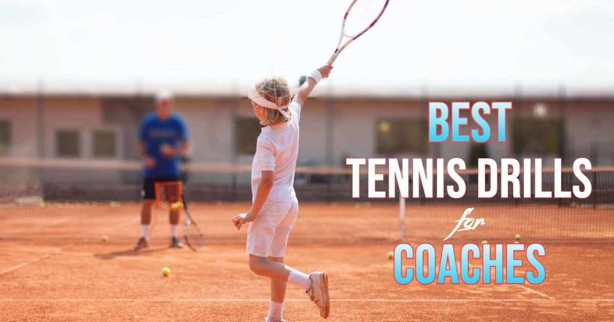 Best TENNIS DRILLS for COACHES