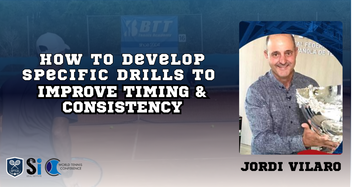 Jordi Vilaro-How to Develop Specific Drills to Improve Timing & Consistency