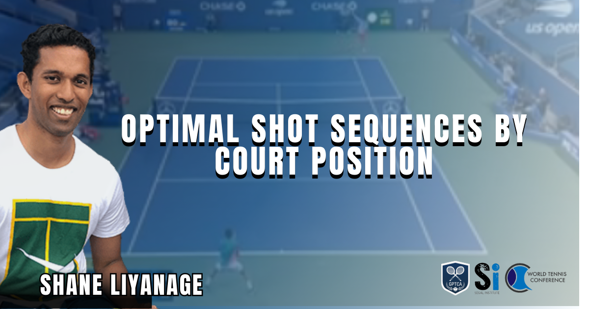 Shane Liyanage-Optimal Shot Sequences by Court Position