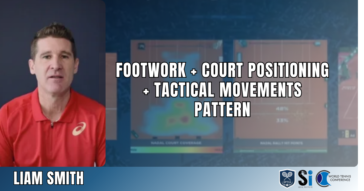 Liam Smith- Footwork + Court Positioning + Tactical Movements Pattern