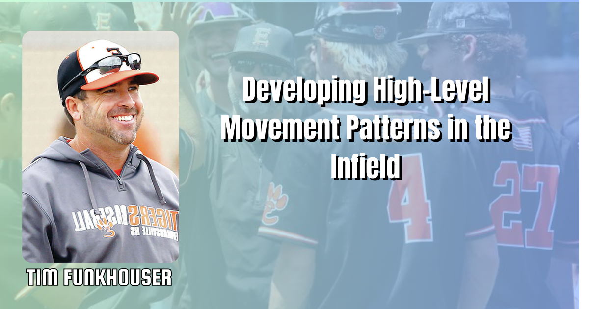 Developing High-Level Movement Patterns in the Infield