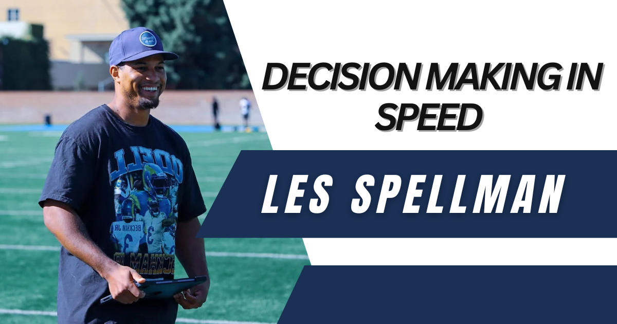 Les Spellman - Decision Making in Speed