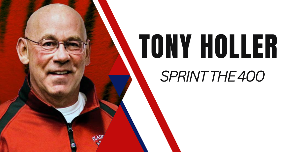 Tony Holler - Sprint The 400