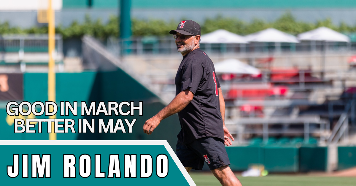 Jim Rolando - Good in March Better in May