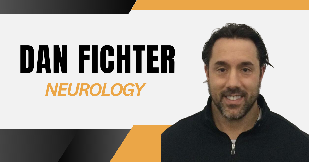 Dan Fichter - Neurology