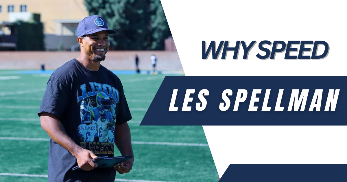 Les Spellman- Why Speed 