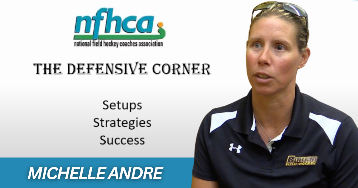 Michelle Andre- The Defensive Corner: Strategies, Positioning, & Mentality